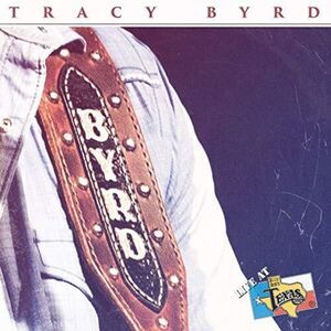 Tracy Byrd - Live At Billy Bob's Texas  LP LP